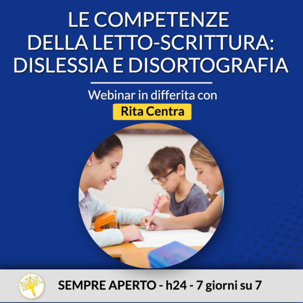 Le competenze della letto-scrittura: come osservare i segnali predittivi della dislessia e disortografia