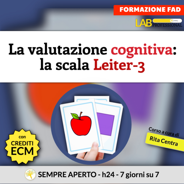 La valutazione cognitiva: Leiter-3