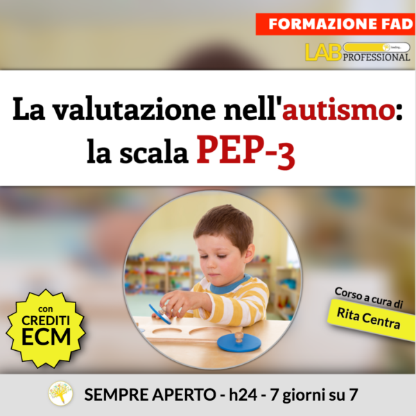 La valutazione nell’autismo: PEP-3