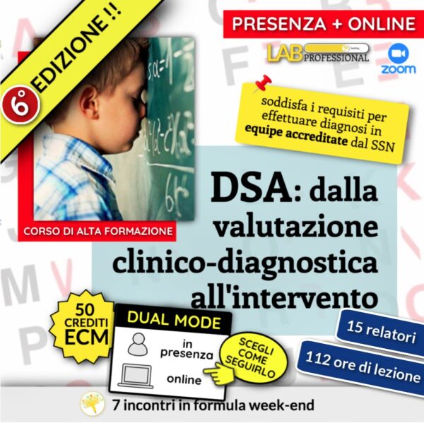 Corso Alta Formazione ECM – DSA: dalla valutazione clinico-diagnostica all’intervento – 6° edizione