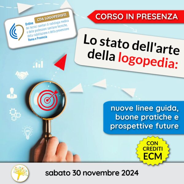 Lo stato dell'arte della logopedia: nuove linee guida, buone pratiche e prospettive future