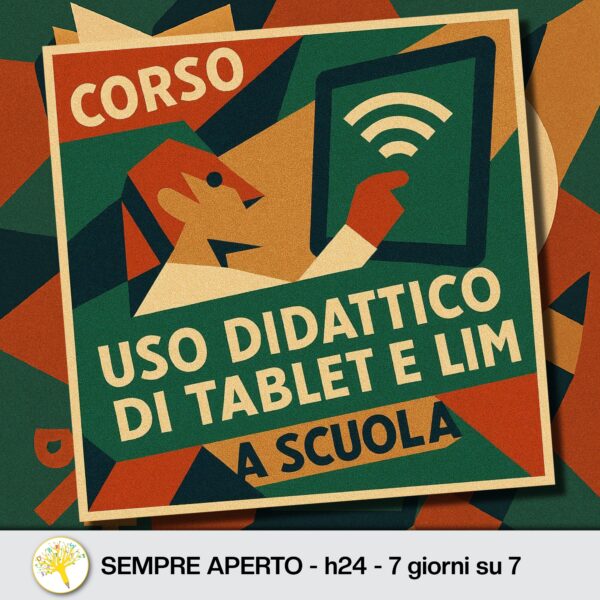 Tablet e LIM in Classe: dalla Didattica di Base alle Strategie Avanzate (0,5 punti GPS)