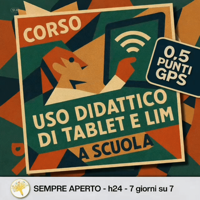 Tablet e LIM in Classe: dalla Didattica di Base alle Strategie Avanzate (0,5 punti GPS)