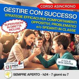 GESTIRE CON SUCCESSO. Strategie efficaci per comportamenti oppositivi, problematici e/o sfidanti in classe ⏰ EARLY BOOKING fino al 15/10
