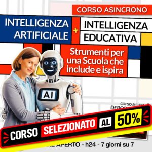 INTELLIGENZA ARTIFICIALE + INTELLIGENZA EDUCATIVA. Strumenti per una Scuola che include e ispira