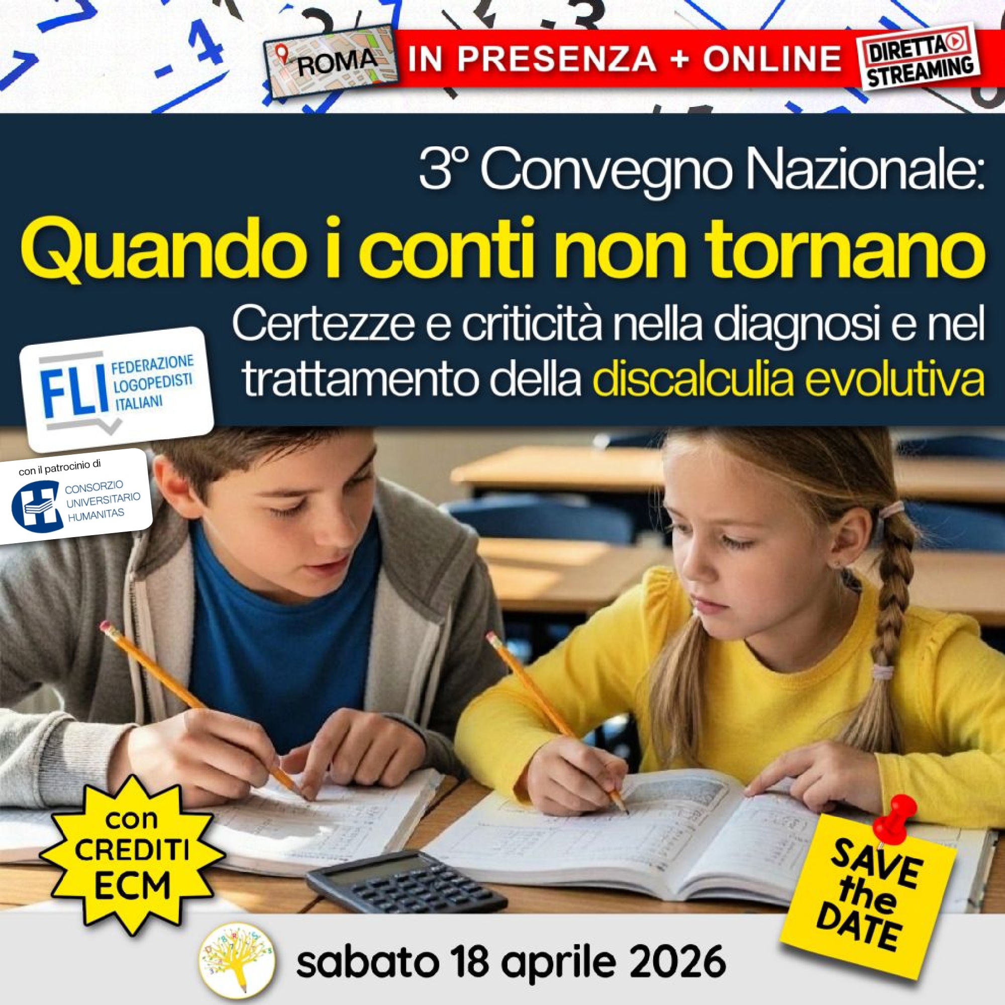3° Convegno Nazionale: Quando i conti non tornano. Certezze e criticità nella diagnosi e nel trattamento della discalculia evolutiva.